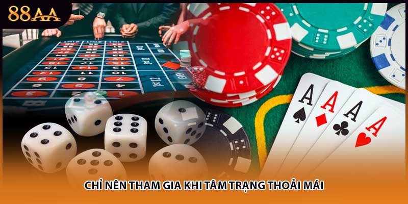 Chỉ nên tham gia khi tâm trạng thoải mái