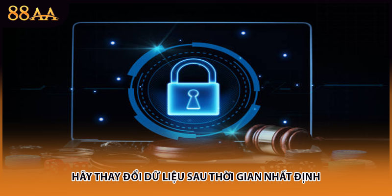 Hãy thay đổi dữ liệu sau thời gian nhất định